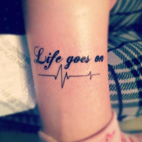 Tatuaje Frase Life Goes On Tatuajes Para Mujeres   A92c3f81c6c1d30c5cbc5725de7fc4b3 